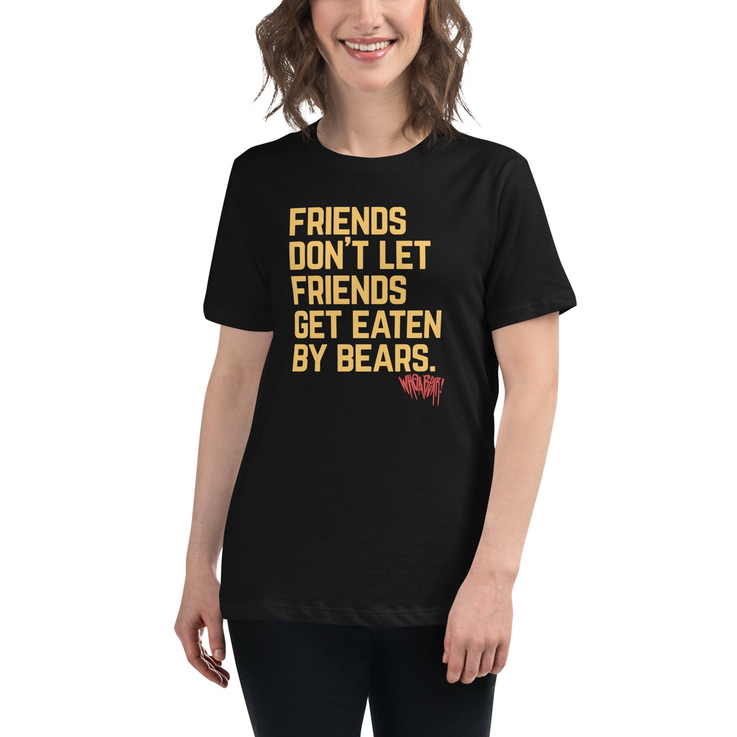 Friends Don't Let Friends Get Eaten By Bears