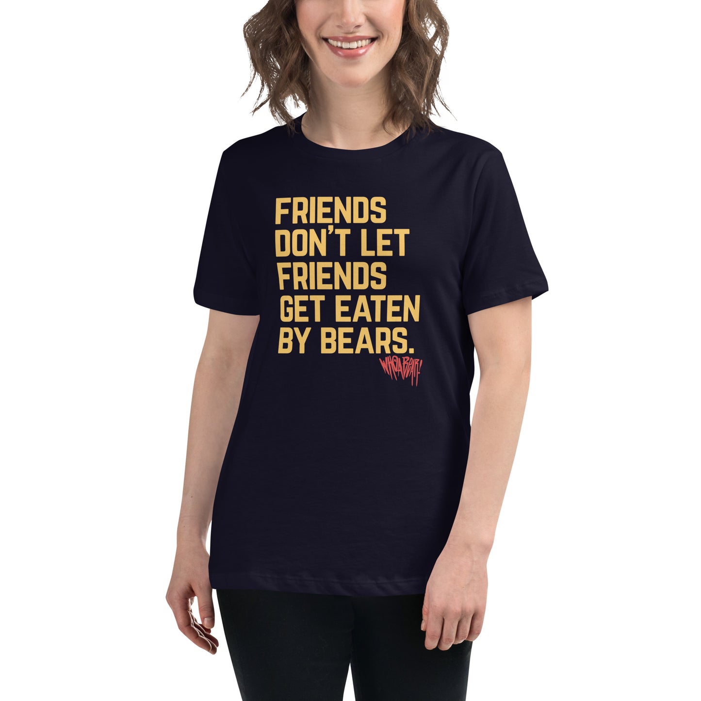 Friends Don't Let Friends Get Eaten By Bears