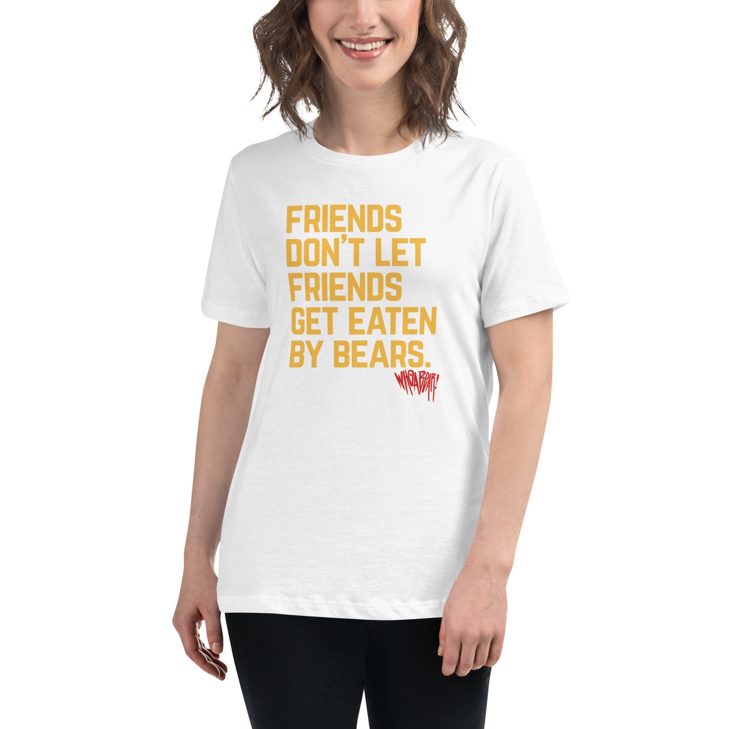 Friends Don't Let Friends Get Eaten By Bears